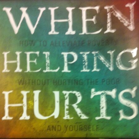 book-When-Helping-Hurts-CultivatingAHome.com_-e1407936321463